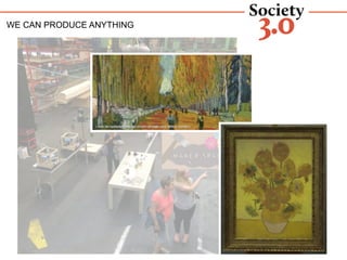 3D PRINTING : MAKERS PLATFORMWE CAN PRODUCE ANYTHING
 