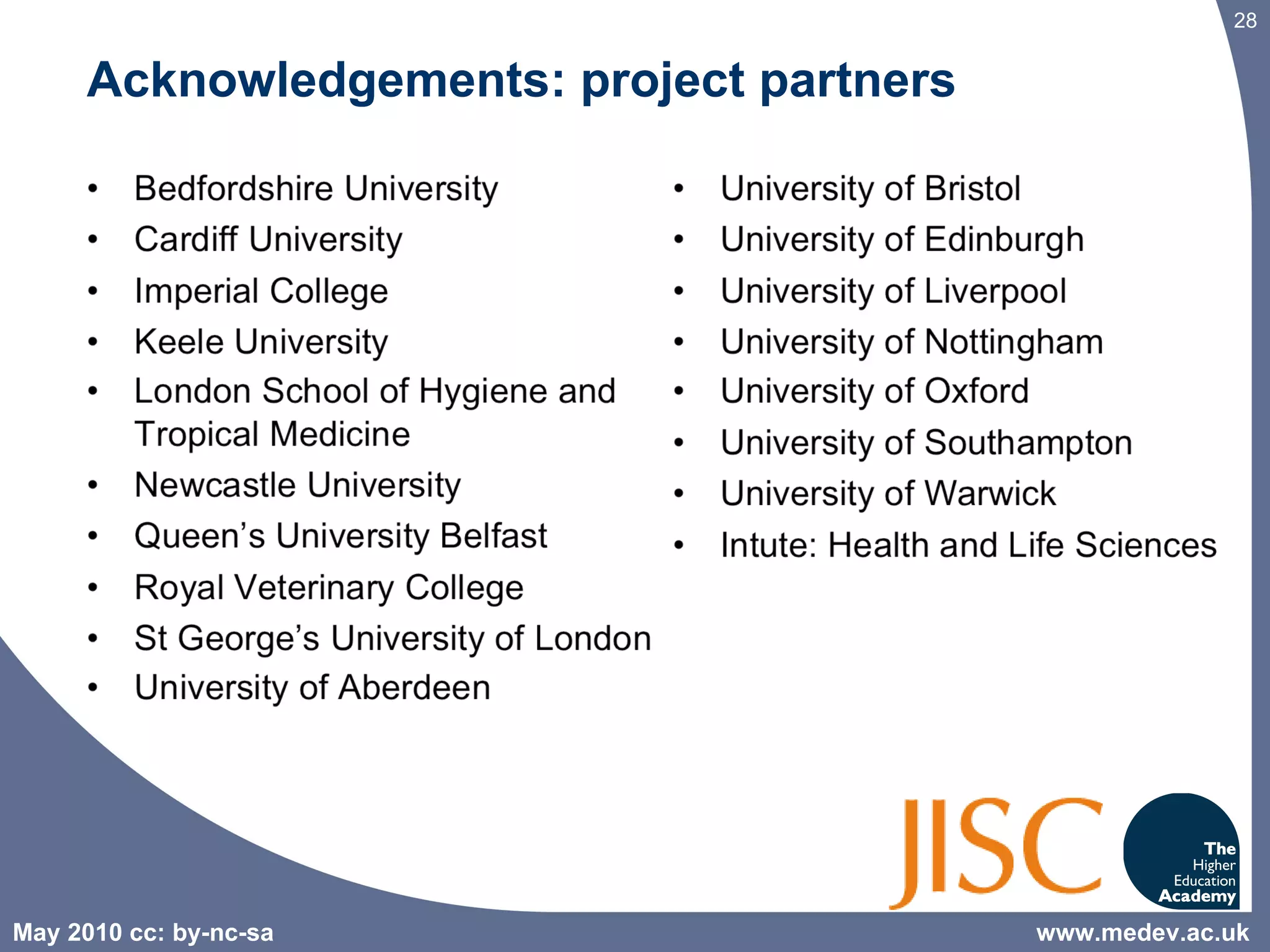 Acknowledgements: project partners www.medev.ac.uk 
