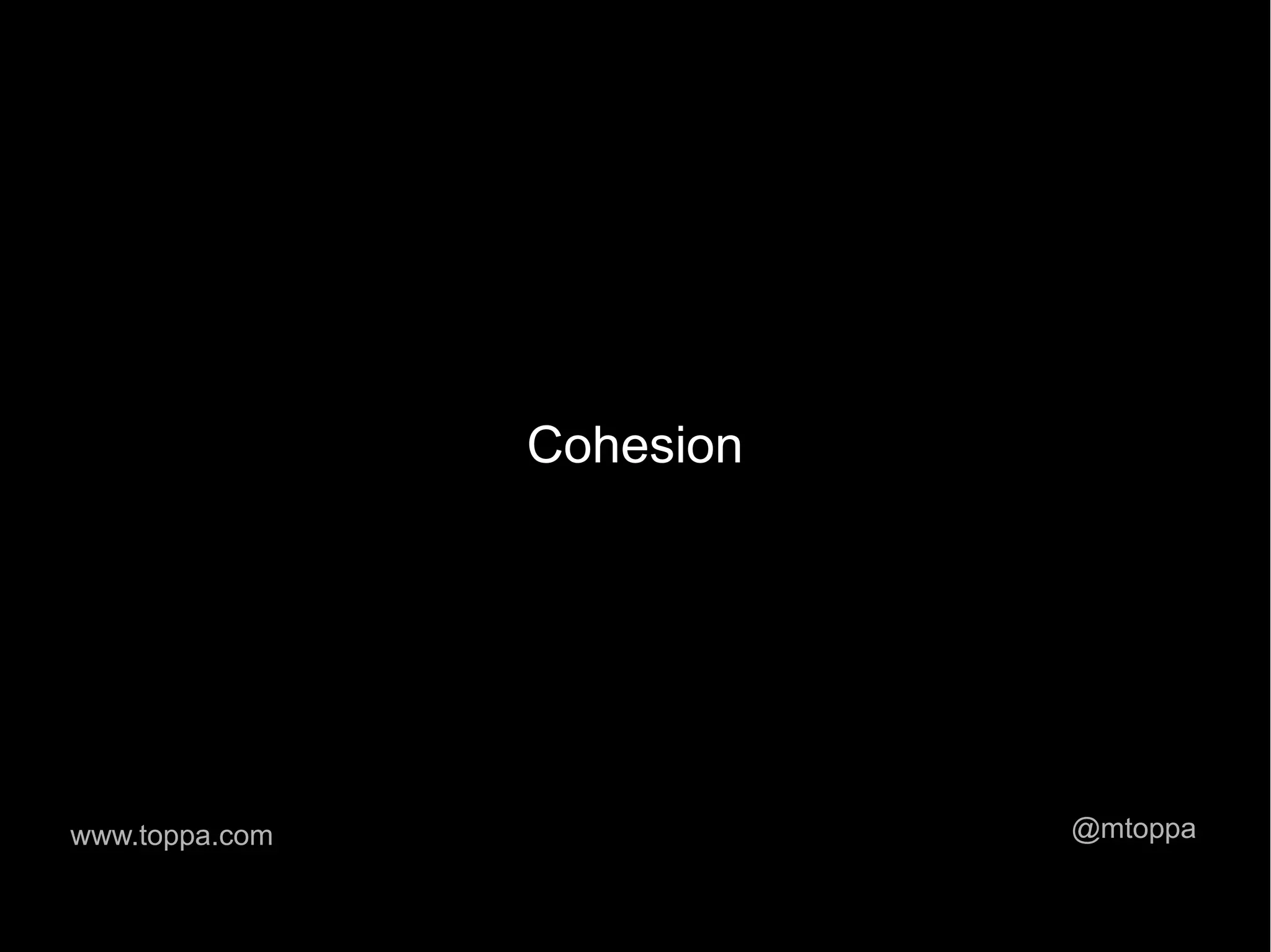 Cohesion www.toppa.com @mtoppa 