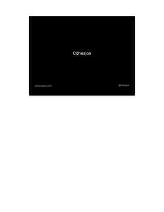 Cohesion




www.toppa.com              @mtoppa
 