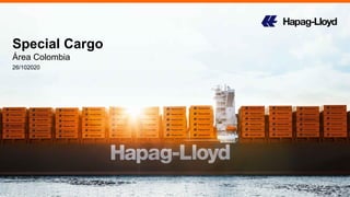 Special Cargo
Área Colombia
26/102020
 