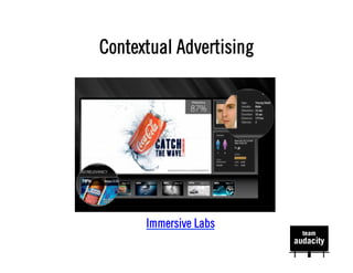 Contextual Advertising




      Immersive Labs
 
