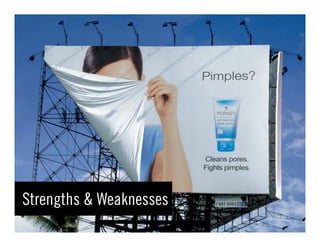 Strengths & Weaknesses
 