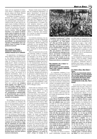 NORTE      DE    ÁFRICA          13
masas con sus organismos de demo-                Estamos viendo actuar en túnez al
cracia directa y autodefensa avancen         plan de la burguesía imperialista y su
por las cabezas del Primer Ministro          agente “democrático”, el mismo que
Essebsi y el Presidente Mebazza.             llevan adelante en Egipto con la con-
    las huelgas, los piquetes, las movi-     vocatoria a la reforma de la “constitu-
lizaciones, los saqueos a supermerca-        ción” y en Bengasi (libia) con el go-
dos, los incendios a comisarías y edifi-     bierno del cNt. Mientras que en trí-
cios gubernamentales, nuevamente sa-         poli (libia), Siria y Bahrein, se obser-
cudieron al país. Es que, lejos de con-      va al imperialismo y a su agente “fas-
seguir el pan, el trabajo, la libertad, la   cista” perpetrar masacres y golpes
dignidad y la independencia nacional,        contrarrevolucionarios contra las ma-
las masas ven como día a día se acre-        sas insurrectas. Estas son las puntas de
cientan sus padecimientos, flagelos y        una misma soga que utiliza el imperia-
penurias inauditas. ¡viva las masas          lismo, mediante sus agentes “demo-
tunecinas y sus acciones revolucio-          cráticos” y “fascistas”, para estrangu-
narias contra el gobierno de transi-         lar y derrotar la cadena de revolucio-
ción! ¡El único poder que los explo-         nes que han comenzado.
tados deben reconocer es el de un                                                             Túnez, la chispa que encendió la revolución obrera y socialista en el Norte de África
gobierno obrero y de las masas en                los trotskistas alertamos a las ma-    “Asamblea Constituyente”! ¡Abajo                un sólido puño se conquistará un ver-
lucha, que basado en el armamento            sas tunecinas y de todo el Magreb que      el “Consejo para la protección de               dadero plan obrero de emergencia que
generalizado y la autoorganización           nada bueno vendrá de esa “asamblea         la revolución” y la “Alta instan-               dé salida a la crisis, luchando por: ¡Ex-
expropie al imperialismo para con-           constituyente”. Quieren engañar a los      cia”! ¡hay que dividir al ejército y            propiación sin pago y bajo control
quistar el pan, el trabajo y la inde-        explotados con una supuesta “repu-         aplastar a la casta de oficiales ase-           obrero todas las fábricas, bienes, pro-
pendencia nacional!                          blica parlamentaria”, que bajo las for-    sina! ¡hay que imponer la ruptura               piedades y bancos del imperialismo y
                                             mas “dulzonas” de la democracia bur-       de las organizaciones obreras con               la burguesía cipaya! ¡abajo todos los
CON LA TRAMPA DE LA “ASAMBLEA                guesa mantendrá la férrea dictadura        la burguesía y el imperialismo!                 tratados políticos, económicos y mili-
CONSTITUYENTE” INTENTAN DESVIAR LA           del capital.                               ¡hay que preparar una insurrec-                 tares que atan la nación oprimida al
GRANDIOSA REVOLUCIÓN QUE HA COMENZADO
                                                 Esta es la experiencia de la revolu-   ción triunfante que imponga un go-              imperialismo! ¡Por la nacionalización
                                             ción boliviana, donde la “constitu-        bierno provisional revolucionario               del comercio exterior!
    El imperialismo y la burguesía en        yente” no sólo no le dio ninguna de        de la clase obrera y de todas las                   ¡aumento de salarios ya para to-
túnez debaten como salir del atollade-       sus demandas a las masas, sino que         masas en lucha, basado en sus or-               dos los trabajadores! ¡Escala móvil de
ro. Sus reformas cosméticas al régi-         fue el ámbito donde se dio el pacto        ga nis mos de au to de ter mi na ción,          salario y horas de trabajo! ¡trabajo
men no han dado el resultado que bus-        entre el gobierno de Evo Morales con       democracia directa y armamento!                 para todos! ¡libertad a todos los pre-
caban. al “Consejo de Protección de          la oligarquía de la Media luna fascis-                                                     sos políticos! ¡tribunales obreros y
la Revolución” -donde se encuentra la        ta y las transnacionales. de esta for-                                                     populares para juzgar y castigar a to-
uGtt (central obrera tunecina), 28           ma se garantizó la continuidad del sa-     PARA CONQUISTAR EL PAN, EL TRABAJO Y LA
                                                                                        INDEPENDENCIA NACIONAL
                                                                                                                                        dos los patrones asesinos de obreros y
partidos políticos burgueses y el frente     queo a la nación boliviana y las super-                                                    explotados!
“14 de enero” (una vil unión de parti-       ganancias de los monopolios imperia-       ¡HAY QUE APLASTAR A LA CASTA DE OFICIALES,
                                                                                        TOMAR EL PODER Y EXPROPIAR AL IMPERIALISMO
dos de izquierda, como el NPa de             listas. No obstante, la clase obrera bo-
                                                                                        Y LA BURGUESÍA CIPAYA!                          EN EL NORTE DE ÁFRICA, MEDIO ORIENTE Y
francia y su liga de la izquierda            liviana hoy enfrenta al gobierno de
obrera en túnez, con sectores de la          Evo Morales, luchando por derrotar a                                                       EUROPA…
                                                                                            la vanguardia combativa, la ju-             ¡POR UNA LUCHA REVOLUCIONARIA UNIFICADA
burguesía nacionalista)-, ahora se le        la burocracia colaboracionista de la       ventud revolucionaria, los millones de          DE LA CLASE OBRERA Y LAS MASAS EXPLOTADAS!
suma un nuevo organismo de colabo-           coB (central obrera Boliviana),            desocupados, los cientos de miles que
ración de clases al que llaman “Alta         siendo la vanguardia en la lucha con-                                                      ¡POR UNA HUELGA GENERAL REVOLUCIONARIA
                                                                                        no cuentan ni siquiera con un plato de          EN TODA EUROPA! ¡POR BRIGADAS OBRERAS
instancia por la realización de los ob-      tra los gobiernos de “frente popular”      alimento diario, tienen que avanzar en          INTERNACIONALISTAS PARA COMBATIR A LA
jetivos de la revolución, de la reforma      y un vivo ejemplo a seguir para evitar     el camino de resolver las tareas incon-         CONTRARREVOLUCIÓN EN LIBIA, SIRIA, YEMEN Y
política y la transición democrática”.       que las masas sean engañadas y mani-       clusas de la revolución: centralizar los
todo esto conforma un verdadero              puladas por gobiernos como el del                                                          BAHREIN!
                                                                                        comités y los piquetes obreros y popu-
frente popular cuyo objetivo es, al          cNt en Bengasi (libia).                    lares, poner en pie la milicia, conquis-            la revolución en túnez solamente
decir de Trotsky, engañar, adorme-                                                      tar los comités de soldados rasos, divi-        triunfará como una sola y única revo-
cer y desorganizar a la clase obrera             contra toda esa estafa que coman-      dir al ejército, aplastar a la casta de         lución en todo el Norte de África y
y las masas explotadas con ilusiones         dan los piratas imperialistas y sus        oficiales asesina, derrotar a la buro-          Medio oriente. Por ello es urgente
“parlamentarias” o “constituyen-             agen tes “de mo crá ti cos”, lo úni co     cracia de la uGtt y demoler al régi-            que las masas tunecinas a través de
tes”, paralizando la voluntad políti-        ver da de ra men te “de mo crá ti co” es   men y su estado y sobre sus ruinas eri-         sus organizaciones obreras y de las
ca del proletariado, que a través de         que la clase obrera y las masas explo-     gir el poder del proletariado y las ma-         masas en lucha envíen brigadas obre-
las direcciones colaboracionistas es         tadas tengan pan, trabajo y puedan li-     sas explotadas.                                 ras internacionales a Trípoli, misa-
sometido a la burguesía.                     berar al túnez semicolonial de las fé-         Es necesario conquistar un Parla-           rrata y a toda Libia para combatir
                                             rreas cadenas que la atan al imperia-      mento obrero nacional con delega-               junto a las milicias obreras y popu-
    Sin embargo la energía de las ma-        lismo. Esto se consigue luchando por       dos de base de todas las masas en lu-           lares. Es necesario impedir que el
sas no ha podido ser contenida. Por          la expropiación de los bancos, fábri-      cha y los soldados rasos, que tendrá            chacal Khadafy y los bombazos de la
ello con la convocatoria a elecciones        cas, tierras y de todas las propiedades    un millón de veces más legitimidad y            otaN, avancen contra las masas; y
para la “asamblea constituyente” –a          de las grandes transnacionales y de        autoridad que este gobierno sostenido           que el gobierno del cNt, títere del im-
realizarse en octubre-, el imperialis-       sus socios menores de la burguesía         por el imperialismo y las direcciones           perialismo, las desarme. la clase
mo, el gobierno de transición, la bur-       nativa. la solución vendrá con la cla-     colaboracionistas de las masas. ¡Basta          obrera tiene que generalizar la lucha
guesía “opositora”, la burocracia sin-       se obrera y las masas explotadas to-       de “Consejos”, “Altas instancias” y             unificada que se ha conquistado en
dical y las corrientes reformistas (co-      mando el Poder en sus manos. de es-        pactos con la burguesía que sostuvo             el paso de Wasan a toda la frontera
mo los NPa, el SWP inglés, los rene-         ta manera, destruyendo al Estado           a Ben Alí! ¡hay que quitarle todo el            con Libia. Para ello hay que dividir
gados del trotskismo) intentan impo-         burgués, las masas revolucionarias         apoyo de las organizaciones obreras             al ejército tunecino, aplastar a la
ner un desvío electoral a la heroica         conquistaran la república obrera y         al gobierno de “transición” antiobre-           casta de oficiales y centralizar la mi-
revolución. de esta forma, generando         Socialista, que será un millón de ve-      ro! ¡Abajo la burocracia colabora-              licia obrera y popular. Esta es la
falsas ilusiones a las justas aspiracio-     ces más democrática que la más de-         cionista de la uGTT! ¡que la uGTT               misma tarea que tienen que llevar
nes de las masas, buscan frenar los          mocrática de las republicas burgue-        rompa con la burguesía y se someta              adelante las heroicas masas de
combates de la clase obrera y liqui-         sas. Por todo esto no hay que detener      al mandato de los comités de fábrica,           Egipto para unirse con sus herma-
dar los organismos de semi doble             la ofensiva ni entregar las armas con-     a los comités de obreros y populares,           nos de clase de Libia. ¡una sola cla-
poder, para que la burguesía garan-          quistadas. Hay que desarrollar y ex-       a los comités de desocupados y a la             se, una sola lucha, una sola revolu-
tice su propiedad privada, preserve          tender los organismos de doble poder       milicia de los explotados! ¡Todo el             ción! ¡Por el envío de brigadas obre-
a la asesina casta de oficiales y vaya       y generalizar el armamento. ¡Abajo         poder a las organizaciones obreras y            ras internacionalistas para derrotar
preparando las condiciones que le            el gobierno de “transición” que co-        de las masas en lucha!                          a la contrarrevolución en siria y
permitan lanzar una feroz ofensiva           mandan mebazza y su secuaz Es-                 con todas esas fuerzas revolucio-           combatir junto a nuestros herma-
contrarrevolucionaria.                       seb si! ¡Aba jo la tram pa de la           narias centralizadas, actuando como             nos libios! las masas palestinas in-
 