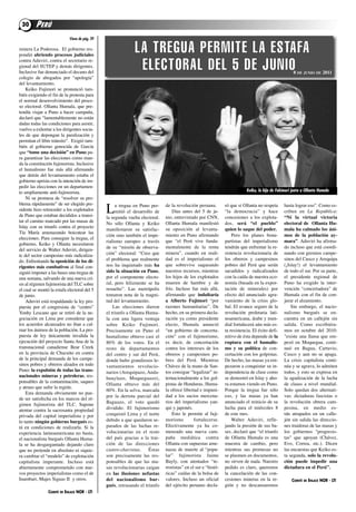 30      PERÚ
                              Viene de pág. 29

minera la Poderosa. El gobierno res-
pondió abriendo procesos judiciales
                                                                 LA TRE GUA PER MI TE LA ES TA FA
contra aduviri, contra el secretario re-
gional del SutEP y demás dirigentes.
inclusive fue denunciado el decano del
                                                                  ELEC TO RAL DEL 5 DE JU NIO                                                             8 dE junio dE 2011
colegio de abogados por “apología”
del levantamiento.
    Keiko fujimori se pronunció tam-
bién exigiendo el fin de la protesta para
el normal desenvolvimiento del proce-
so electoral. ollanta Humala, que pre-
tendía viajar a Puno a hacer campaña,
declaró que "lamentablemente no están
dadas todas las condiciones para asistir,
vuelvo a exhortar a los dirigentes socia-
les de que depongan la paralización y
permitan el libre tránsito". Exigió tam-
bién al gobierno genocida de García
que “tome una decisión” en Puno pa-
ra garantizar las elecciones como man-
da la constitución fujimorista. inclusive
el humalismo fue más allá afirmando
que detrás del levantamiento estaba el
gobierno aprista con la intención de im-
pedir las elecciones en un departamen-
to ampliamente anti-fujimorista.                                                                                               Keiko, la hija de Fukimori junto a Ollanta Humala
    Ni su promesa de “resolver su pro-
blema rápidamente” de ser elegido pre-
sidente hizo retroceder a los explotados
de Puno que estaban decididos a transi-
                                                 l    a tregua en Puno per-
                                                      mitió el desarrollo de
                                                 la segunda vuelta electoral.
                                                                                  de la revolución peruana.
                                                                                      días antes del 5 de ju-
                                                                                  nio, entrevistado por cNN,
                                                                                                                   ró que si ollanta no respeta
                                                                                                                   “la democracia” y hace
                                                                                                                   concesiones a los explota-
                                                                                                                                                     hasta lograr eso”. como es-
                                                                                                                                                     criben en La República:
                                                                                                                                                     “ni la virtual victoria
tar el camino marcado por las masas de           No sólo ollanta y Keiko          ollanta Humala manifestó         dos, será “el pueblo”             electoral de ollanta hu-
islay con su triunfo contra el proyecto                                           su oposición al levanta-         quien lo saque del poder.         mala ha calmado los áni-
                                                 manifestaron su satisfac-
tía María amenazando boicotear las
                                                 ción sino también el impe-       miento en Puno afirmando             Pero los planes bona-         mos de la población ay-
elecciones. Para conseguir la tregua, el
                                                 rialismo europeo a través        que “el Perú vive funda-         partistas del imperialismo        mara”. aduviri ha afirma-
gobierno, Keiko y ollanta necesitaron
                                                 de su “misión de observa-        mentalmente de la renta          tendrán que enfrentar la re-      do incluso que está coordi-
del servicio de Walter aduviri, dirigen-
                                                 ción” electoral: “creo que       minera”, cuando en reali-        sistencia revolucionaria de       nando con gremios campe-
te del sector campesino más radicaliza-
do. Enfrentando la oposición de los di-          el problema que realmente        dad es el imperialismo el        los obreros y campesinos          sinos del cusco y arequipa
rigentes más combativos al final con-            nos ha inquietado más ha         que sobrevive saqueando          pobres del Perú que serán         (¡islay!) el levantamiento
siguió imponer a las bases una tregua de         sido la situación en Puno,       nuestros recursos, mientras      sacudidos y radicalizados         de todo el sur. Por su parte,
una semana, salvando de una nueva cri-           por el componente electo-        los hijos de los explotados      con la caída de nuestra eco-      el presidente regional de
sis al régimen fujimorista del tlc sobre         ral, pero felizmente se ha       mueren de hambre y de            nomía (basada en la expor-        Puno ha exigido la inter-
el cual se montó la estafa electoral del 5       resuelto”. las metrópolis        frío. incluso fue más allá,      tación de minerales) por          vención “concertadora” de
de junio.                                        tomaron nota de la magni-        afirmando que indultaría         efecto del anunciado agra-        Humala con el fin de con-
    aduviri está respaldando la ley pro-         tud del levantamiento.           a Alberto fujimori “por          vamiento de la crisis glo-        jurar el alzamiento.
puesta por el congresista de “centro”                las elecciones dieron        razones humanitarias”. de        bal. El avance seguro de la           Sin embargo, el nacio-
Yonhy lescano que se retiró de la ne-            el triunfo a ollanta Huma-       hecho, en su primera decla-      revolución proletaria lati-       nalismo burgués se en-
gociación en lima por considerar que             la con una ligera ventaja        ración ya como presidente        noamericana, árabe y mun-         cuentra en un callejón sin
los acuerdos alcanzados no iban a cal-           so bre Kei ko fu ji mo ri.       electo, Humala anunció           dial fortalecerá aún más es-      salida. como escribiéra-
mar los ánimos de la población. la pro-          Precisamente en Puno el          “un gobierno de concerta-        ta resistencia. El éxito defi-    mos en octubre del 2010:
puesta de ley únicamente invalida la             humalismo obtuvo casi el         ción” con el fujimorismo,        nitivo de ésta depende de la      "existe una llama que em-
ejecución del proyecto Santa ana de la           80% de los votos. En el          es decir, de concertación        ruptura con el humalis-           pezó en Moquegua, conti-
transnacional canadiense Bear creek              res to de de par ta men tos      contra los intereses de los      mo y su política de con-          nuó en Bagua, cartavio,
en la provincia de chucuito en contra            del centro y sur del Perú,       obreros y campesinos po-         certación con los golpistas.      cusco y aun no se apaga.
de la principal demanda de los campe-            donde hubo grandiosos le-        bres del Perú. Mientras          de hecho, las masas ya em-        la crisis capitalista conti-
sinos pobres y obreros alzados en todo           van ta mien tos re vo lu cio -   chávez de la mano de San-        pezaron a conquistar su in-       núa y se agrava, lo admiten
Puno: la expulsión de todas las trans-           narios (arequipazo, anda-        tos consigue “legalizar” in-     dependencia de clase como         todos, y esto se expresa en
nacionales mineras y petroleras, res-            huay la zo, Mo que gua zo),      ternacionalmente a los gol-      se demostró en islay y aho-       la agudización de la lucha
ponsables de la contaminación, saqueo                                             pistas de Honduras, Huma-        ra estamos viendo en Puno.        de clases a nivel mundial.
                                                 ollanta obtuvo más del
y atraso que sufre la región.
                                                 60%. En la selva, marcada        la ofrece libertad e impuni-     Porque la tregua fue sólo         Solo quedan dos alternati-
    Esta demanda obviamente no pue-
                                                 por la derrota parcial del       dad a los sucios mercena-        eso, y las masas ya han           vas: dictaduras fascistas o
de ser satisfecha en los marcos del ré-
                                                 Baguazo, el voto quedó           rios del imperialismo yan-       anunciado el reinicio de su       la revolución obrera cam-
gimen fujimorista del tlc. Supone
                                                 dividido. El fujimorismo         qui y japonés.                   lucha para el miércoles 8         pesina, en medio es-
atentar contra la sacrosanta propiedad
privada del capital imperialista y por           conquistó lima y el norte            Esto le permite al fuji-     de este mes.                      tán atrapados en un calle-
lo tanto ningún gobierno burgués es-             debido a que quedaron se-        morismo         fortalecerse.        Walter aduviri, refle-        jón sin salida las direccio-
tá en condiciones de realizarla. Si la           parados de las luchas re-        Efectivamente ya ha co-          jando la presión de sus ba-       nes traidoras de las masas y
experiencia latinoamericana no basta,            volucionarias en el resto        menzado una nueva cam-           ses, declaró que “el triunfo      los gobiernos "progresis-
el nacionalista burgués ollanta Huma-            del país gracias a la trai-      paña mediática contra            de ollanta Humala es una          tas" que apoyan (chávez,
la se ha desgargantado dejando claro             ción de las di rec cio nes       ollanta con supuestas ame-       muestra de cambio, pero           Evo, correa, etc.). dicen
que no pretende en absoluto ni siquie-           cas tro-cha vis tas.   és tas    nazas de muerte al “popu-        mientras sus promesas no          las encuestas que Keiko es-
ra cambiar el “modelo” de explotación            son precisamente las res-        lar” fujimorista Jaime           se plasmen en documentos,         ta segunda, solo la revolu-
capitalista imperante. incluso está              ponsables de que las ma-         Bayly, con atentados “te-        no sirven de nada. Nuestro        ción puede impedir una
abiertamente comprometido con nue-               sas revolucionarias caigan       rroristas” en el sur e “histó-   pedido es claro, queremos         dictadura en el Perú”.
vos proyectos imperialistas como el de           en las ilusiones nefastas        ricas” caídas de la bolsa de     la cancelación de las con-
inambari, Majes Siguas ii y otros.               del na cio na lis mo bur -       valores. incluso un oficial      cesiones mineras en la re-             COMITÉ   DE ENLACE   NOR - LTI
                                                 gués, retrasando el triunfo      del ejército peruano decla-      gión y no descansaremos
                COMITÉ   DE ENLACE   NOR - LTI
 