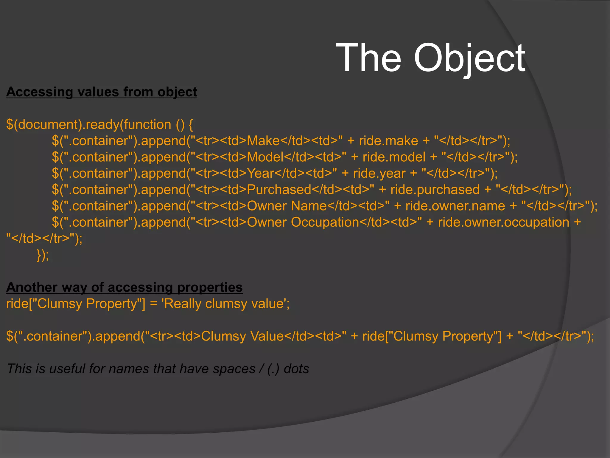 The Objectobject hierarchy shows that Objects are containers for named references to other Objects or JavaScript built-in objects