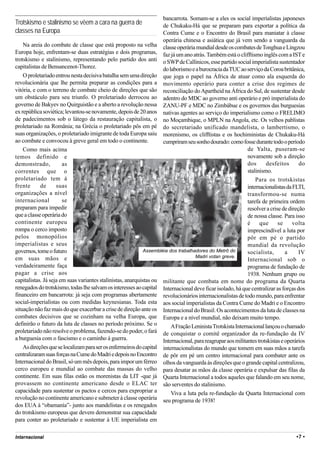 bancarrota. Somam-se a eles os social imperialistas japoneses
Trotskismo e stalinismo se vêem a cara na guerra de                  de Chukaku-Há que se preparam para exportar a política da
classes na Europa                                                    Contra Cume e o Encontro do Brasil para maniatar à classe
                                                                     operária chinesa e asiática que já vem sendo a vanguarda da
    Na areia do combate de classe que está proposto na velha classe operária mundial desde os combates de Tonghua e Lingzou
Europa hoje, enfrentam-se duas estratégias e dois programas, faz já um ano atrás. Também está o clifftismo inglês com a IST e
trotskismo e stalinismo, representando pelo partido dos anti o SWP de Callinicos, esse partido social imperialista sustentador
capitalistas de Bensancenot-Thorez.                                  do laborismo e a burocracia da TUC ao serviço da Coroa britânica,
    O proletariado entrou nesta decisiva batalha sem uma direção que joga o papel na África de atuar como ala esquerda do
revolucionária que lhe permita preparar as condições para a movimento operário para conter a crise dos regimes de
vitória, e com o terreno de combate cheio de direções que são reconciliação do Apartheid na África do Sul, de sustentar desde
um obstáculo para seu triunfo. O proletariado derrocou ao adentro do MDC ao governo anti operário e pró imperialista do
governo de Bakyev no Quirguistão e a aberto a revolução nessa ZANU-PF e MDC no Zimbábue e os governos das burguesias
ex república soviética; levantou-se novamente, depois de 20 anos nativas agentes ao serviço do imperialismo como o FRELIMO
de padecimentos sob o látego da restauração capitalista, o no Moçambique, o MPLN na Angola, etc. Os velhos pablistas
proletariado na România; na Grécia o proletariado pôs em pé do secretariado unificado mandelista, o lambertismo, o
suas organizações, o proletariado imigrante de toda Europa saiu morenismo, os clifftistas e os hochiministas de Chukaku-Há
ao combate e convocou à greve geral em todo o continente.            cumpriram seu sonho dourado: como fosse durante todo o período
    Como mais acima                                                                                          de Yalta, puseram-se
temos definido e                                                                                             novamente sob a direção
demonstrado,           as                                                                                    dos      desfeitos       do
correntes que o                                                                                              stalinismo.
proletariado tem à                                                                                               Para os trotskistas
frente      de      suas                                                                                     internacionalistas da FLTI,
organizações a nível                                                                                         transformou-se numa
internacional          se                                                                                    tarefa de primeira ordem
preparam para impedir                                                                                        resolver a crise de direção
que a classe operária do                                                                                     de nossa classe. Para isso
continente europeu                                                                                           é     que      se     volta
rompa o cerco imposto                                                                                        imprescindível a luta por
pelos monopólios                                                                                             pôr em pé o partido
imperialistas e seus                                                                                         mundial da revolução
governos, tome o futuro                                      Assembléia dos trabalhadores do Metrô do        socialista,        a     IV
em suas mãos e                                                                      Madri votan greve.
                                                                                                             Internacional sob o
verdadeiramente faça                                                                                         programa de fundação de
pagar a crise aos                                                                                            1938. Nenhum grupo ou
capitalistas. Já seja em suas variantes stalinistas, anarquistas ou militante que combata em nome do programa da Quarta
renegados do trotskismo, todas lhe salvam os interesses ao capital Internacional deve ficar isolado, há que centralizar as forças dos
financeiro em bancarrota: já seja com programas abertamente revolucionários internacionalistas de todo mundo, para enfrentar
social-imperialistas ou com medidas keynesianas. Toda esta aos social imperialistas da Contra Cume do Madri e o Encontro
situação não faz mais do que exacerbar a crise de direção ante os Internacional do Brasil. Os acontecimentos da luta de classes na
combates decisivos que se cozinham na velha Europa, que Europa e a nível mundial, não deixam muito tempo.
definirão o futuro da luta de classes no período próximo. Se o           A Fração Leninista Trotskista Internacional lançou o chamado
proletariado não resolve o problema, fazendo-se do poder, o fará de conquistar o comitê organizador da re-fundação da IV
a burguesia com o fascismo e o caminho à guerra.                     Internacional, para reagrupar aos militantes trotskistas e operários
    As direções que se localizam para ser os enfermeiros do capital internacionalistas do mundo que tomem em suas mãos a tarefa
centralizaram suas forças na Cume do Madri e depois no Encontro de pôr em pé um centro internacional para combater ante os
Internacional do Brasil, só um mês depois, para impor um férreo olhos da vanguarda às direções que o grande capital centralizou,
cerco europeu e mundial ao combate das massas do velho para desatar as mãos da classe operária e expulsar das filas da
continente. Em suas filas estão os morenistas da LIT -que já Quarta Internacional a todos aqueles que falando em seu nome,
provassem no continente americano desde o ELAC ter são serventes do stalinismo.
capacidade para sustentar os pactos e cercos para expropriar a           Viva a luta pela re-fundação da Quarta Internacional com
revolução no continente americano e submeter à classe operária seu programa de 1938!
dos EUA à “obamanía”- junto aos mandelistas e os renegados
do trotskismo europeus que devem demonstrar sua capacidade
para conter ao proletariado e sustentar à UE imperialista em

Internacional                                                                                                                       •7 •
 