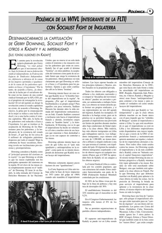 POLÉMICA                  6


                                  POLÉMICA DE LA WIVL (INTEGRANTE DE LA FLTI)
                                       CON SOCIALIST FIGHT DE INGLATERRA

DESENMASCARAMOS LA CAPITULACIÓN
DE GERRY DOWNING, SOCIALIST FIGHT                                                      Y
OTROS A KADAFY Y AL IMPERIALISMO
(SUS TONTAS ILUSIONES EN KADAFY)


E
          l camino para la revolución          Unidas, que no mueve ni un solo dedo
          egipcia planteado por Gerry          contra el sionismo y las masacres con-
          Downing: “es vital pelear            tra los palestinos que están en curso.
          por que el movimiento obre-          Kadafy fue el que acuñó el término
ro, bajo la forma de nueva federación          “Isratina”, en otras palabras, la acepta-
sindical independiente, la Federación          ción del sionismo como parte de un es-
Egipcia de Sindicatos Independien-             tado futuro que niega la existencia de
                                                                                                Festejo de los explotados libios insurrectos
tes, defensora a ultranza de la causa          los palestinos. Ahora podemos ver más
de las mujeres oprimidas e igualmen-           claramente por qué Downing se refie-           italiano. Las leyes operan basadas en            miembro del imperialista Consejo de
te de la causa de los palestinos opri-         re a Gaza y a Cisjordania para los pa-         los principios italianos y Sharios, am-          los Derechos Humanos de la ONU,
midos en Gaza y Cisjordania.” Por lo           lestinos. Apunta a que estén confina-          bos basados en la propiedad privada.             que mira hacia otro lado frente a todas
tanto, de acuerdo a Gerry, ¡la direc-          dos allí en la futura “Isratina”.                                                               las atrocidades del imperialismo en
ción de la lucha por el socialismo de-                                                            Todos los obreros son obligados a
                                                   Downing intenta hacer un caso so-                                                           RDC, Ruanda, Afganistán, Irak, Pales-
be estar en las manos de una central                                                          afiliarse a los sindicatos nacionales y
                                               bre que Kadafy no es “el hombre fuer-                                                           tina, etc. Chávez, Kadafy y Mugabe (y
sindical formada por la AFL-CIO, pa-                                                          si rompen la “disciplina del movimien-
                                               te del imperialismo en la región”. Se                                                           otros) usan frases “antiimperialistas”
ra el propósito de estrangular la revo-                                                       to obrero” pueden ser enviados a pri-
                                               pregunta, ¿Por qué el imperialismo                                                              para contener a las masas y para es-
lución! El rol del partido en dirigir la                                                      sión, ser sentenciados a trabajos forza-
                                               bombardearía a su propio amigo? Para                                                            conder el verdadero rol como totales
revolución contra el estado capitalista                                                       dos. Los obreros no tienen derecho pa-
                                               aquellos con poca memoria, Saddam                                                               lacayos del imperialismo.
no existe, de acuerdo a Downing. In-                                                          ra formar sus propios sindicatos, y si
                                               Hussein fue durante años la niña mi-           sus representantes no son del agrado                 Downing dice que Kadafy es “an-
clusive, la pelea por la emancipación          mada del imperialismo norteamerica-
de la mujer se reduce a una lucha sin-                                                        del régimen, Kadafy los reemplaza. El            tiimperialista” y que la clase obrera
                                               no en Irak. Cuando Saddam comenzó              derecho a la huelga existe, pero en la           debería marchar en un frente único
dical y no a una lucha contra el siste-        a inclinarse más hacia el imperialismo
ma capitalista. Más aún, la lucha de                                                          práctica no se permiten huelgas, ase-            con él para impedir que los “rebeldes
                                               francés y alemán, inventaron cargos            gurando al imperialismo una provisión            de Bengazi” ayuden al imperialismo a
los palestinos está reducida a Gaza y          contra su “hombre fuerte” y lo bom-
Cisjordania. Lo que se trasluce es la                                                         sin límites de petróleo durante muchos           entrar a Libia. Lo que está encubrien-
                                               bardearon. Sí Downing, eso es lo que           años bajo condiciones de brutal repre-           do es que el imperialismo ya está en
aceptación de Downing de los Ban-              el imperialismo ha hecho no solamen-
tustanes para los palestinos, y la im-                                                        sión a la clase obrera. Más todavía,             Libia y los diferentes imperialismos
                                               te a él sino a muchos otros de sus laca-       hay más obreros inmigrantes en Libia             están disputándose una mayor tajada.
plicancia de la existencia del estado          yos que muestran o bien deslealtad o
de Israel. ¿Y qué hay de los cerca de                                                         que trabajadores nativos. Los trabaja-           Así es que a través de la ONU el im-
                                               que ya no son capaces de controlar a           dores inmigrantes, cuyo número está              perialismo francés y norteamericano
6 millones de refugiados palestinos            las masas.
dispersos por todo el mundo? Bajo la                                                          en más de 1.200.000, no tienen dere-             quieren aumentar sus tajadas y reducir
cobertura de frases socialistas, Dow-             Downing además intenta hacer un             cho a afiliares a ningún sindicato y una         las de los imperialistas alemanes e ita-
ning revela sus inclinaciones pro-sio-         caso de que Libia era el “país más             vez que termina el contrato, son expul-          lianos. Pero todos ellos están unidos
nistas y proimperialistas.                     igualitario y antiimperialista en la re-       sados del país. El régimen ha matado a           contra las masas. Así Downing ayuda
                                               gión”, como parte de su intento deses-         obreros inmigrantes expulsando a mi-             al imperialismo y le da más credibili-
    Downing considera a Kadafy como            perado de demostrar que Kadafy no es           les de obreros negros en cualquier mo-           dad a Kadafy como un “baluarte con-
el “principal oponente del sionismo en         un lacayo del imperialismo.                    mento (Parece que el CNIT ha apren-              tra el capital financiero imperialista”.
la región”. Lo que Downing se olvida                                                          dido bien de Kadafy en sus ataques a             Al mismo tiempo Downing da una co-
es que las masas explotadas son los                                                           los obreros negros).                             bertura progresiva a Kadafy mientras
principales oponentes del sionismo en             Miremos solamente algunos pocos                                                              éste sigue aplastando a las masas. Ka-
la región. El rol clave de las masas es-                                                         La Central Sindical Libia es contro-
                                               factores de este “igualitarismo”:                                                               dafy no sólo está marchando sobre
tá completamente ausente en el “análi-                                                        lada por los comités populares, que
                                                  La Corte Suprema en Libia aún tra-                                                           Bengazi, sino que también está aplas-
sis” de Downing. Él tiene fe en Ka-                                                           son estructuras del estado. Estos sindi-
                                               baja sobre la base de leyes impuestas                                                           tando a la clase obrera en Tripoli. Por
dafy, la niña mimada del Consejo de                                                           catos burocratizados son parte de la
                                               en 1953 (antes del golpe de 1969)                                                               lo que Downing dice que debemos
Derechos Humanos de las Naciones                                                              FSM (Federación Sindical Mundial)
                                               cuando aún mandaba el imperialismo                                                              marchar con Kadafy para aplastar a la
                                                                                              controlada por los estalinistas.
                                                                                                                                               clase obrera en todas las zonas. Así la
                                                                                                 El 30% de los libios viven por de-            posición de Downing le brinda un
                                                                                              bajo de la línea de pobreza y hay una            gran servicio al imperialismo para
                                                                                              tasa de desempleo del 30%.                       aplastar a la resistencia de la clase
                                                                                                 El analfabetismo femenino es del              obrera, el mismo objetivo del imperia-
                                                                                              32% mientras que el masculino es del             lismo en toda la región.
                                                                                              9,2%.                                                Downing hace una lista de 7 países
                                                                                                 En el Congreso Gubernamental, las             que, sólo porque el imperialismo afir-
                                                                                              mujeres sólo tienen el 8% de los                 ma que están marcados para un “cam-
                                                                                              miembros.                                        bio de régimen”, no son títeres del im-
                                                                                                                                               perialismo. Los países son: Corea del
                                                                                                 No se permiten organizaciones ni              Norte, Zimbabwe, Cuba, Venezuela,
                                                                                              partidos obreros independientes.                 Myanmar, Libia e Irán. Conveniente-
                                                                                                                                               mente ignora los 3 otros países: la
                                                                                                                                               RDC (Congo), Eritrea y Timor Orien-
                                                                                                El supuesto anti-imperialismo de
                                                                                                                                               tal que también están en la lista como
              El chacal El Assad junto a Raul Castro jefe de la burocracia restauracionista   Kadafy se puede ver en Libia siendo
                                                                                                                                               los “menos libres”, que están comple-
 