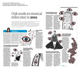 © Copyright 2019 Dagblad DeLimburger.
Het auteursrecht, ook ten aanzien van artikel 15 AW,
wordt uitdrukkelijk voorbehouden. Donderdag, 25 april 2019
Ookmodeenmusical
tellenmeein2021
ACHTERGROND
RAAD VOOR CULTUUR
Met een lijvig rapport van ruim 115 pagina’s haalt de Raad voor Cultuur met
‘Cultuur dichtbij, dicht bij cultuur’ de bezem door de kunst- en
cultuursectoren die rijkssubsidie ontvangen. Alleen al door het benoemen
van ‘nieuwkomers’ als design, mode, urban arts, e-cultuur, popmuziek en
musical breekt ook in subsidieland Den Haag (eindelijk!) de 21ste eeuw door.
Ook is er meer oog voor de regio’s. Limburgse deskundigen reageren.
DOOR KIM NOACH ILLUSTRATIES DEBBY FRISSEN
U
itDenHaagkomtvan-
af 2020 tachtig mil-
joen euro extra voor
cultuur.Ofdatgeldge-
noegisvoordeambiti-
euze plannen die de Raad voor Cul-
tuur voorstelt in haar recente ad-
viesCultuurdichtbij,dichtbijcultuur
valt te bezien. De Raad breekt het
rijkssubsidiesysteem open voor
‘nieuwe’ cultuur zoals musical, de-
sign, mode en popmuziek, naast de
‘klassieke’ beeldende kunst, opera,
theater en musea. Na jarenlang be-
zuinigen is het tijd dat geld weer
rolt. Zo ontvangen vanaf de nieuwe
subsidieperiode 2021-2014 maxi-
maal 15 gemeentelijke of regionale
instellingenrijkssubsidies:hetBon-
‘Het nieuwe publiek is v
nefanteninMaastrichtiseenvande
kandidaten.Ookkomtermeerregie
te liggen bij regio’s zoals ‘Stedelijke
Cultuurregio Zuid-Limburg’. Bas
Schoonderwoerd, directeur Park-
stadLimburgTheaters:„Jarenlang
gold:‘AlshetindeRandstadnietbe-
kendis,danishetnietvanenigeim-
portantie.’ Nu is het zaak dat wij als
regioonseenstemeeralsderdecul-
turelehotspotvanNederlandmani-
festeren. Deze beweging van de
Raad die (meer) regie aan de regio
geeft,hebikdelaatstedecennianiet
meegemaakt.Latenwediekansne-
men.”
BeginjunikomtministerIngridvan
Engelshoven van Cultuur (D66)
met haar reactie op het adviesrap-
e publiek is veel meer gekleurd
port van de Raad voor Cultuur. In
juli krijgt de Tweede Kamer tijd om
erop te schieten.
Los daarvan is het ook afwachten
welke koers de (nog te vormen)
nieuwe provinciale
coalitie vanuit
an Cultuur (D66)
nieuwe provinciale
coalitie vanuit
Maastricht
vaartwat
de ‘ste-
delijke
cultuur-
regio’s’ be-
treft.
Maar niets is in
beton gegoten. Het
advies is precies dat:
een advies. Nu is het
wachten op de minister.
‘Het nieuwe publiek is veel meer gekleurd
en wil zichzelf terugzien op dat podium’
„Yes!”, dacht Nicolle van Lith toen
haar ogen de pagina’s van het
advies scanden. De zakelijk leider
van Sally Dansgezelschap Maas-
tricht is blij dat jongeren, dans en
jeugdpodiumkunsten na jaren van
afwezigheid weer nadrukkelijk in
het vizier van de Raad voor Cultuur
zijn. Sally brengt kinderen vanaf
4 jaar in contact met professionele
dans, vaak gecombineerd met
theater/mode. Juist die interdisci-
plinaire samenwerkingen zoals dans
en fashion gaan al veel meer uit van
diversiteit, omdat makers verschil-
lende culturele achtergronden
hebben. Mix dat met cultuureduca-
tie op de basisschool en je hebt
goud in handen, meent Van Lith.
„Kinderen zijn onze ambassadeurs
van de toekomst. Wij leren de jeugd
hoe je op verschillende manieren
naar zaken kunt kijken. Je leert je
inleven in een ander mens, zo vind ik
het zo belangrijk dat we onze
multiculturele samenleving terug-
zien op het podium én in de zaal.
Het nieuwe publiek wil zichzelf
herkennen en zien op het toneel.
Dat bereik je alleen als je van kleins
af aan kinderen betrekt bij cultuur.
Belangrijk nu is dat we eerst in
gesprek gaan met (provinciale)
overheden en gemeenten en kijken
hoe we met Sally nóg meer in de
regio gezien kunnen worden.”
‘Film wordt als proeftuin
genoemd: super, maar waar
is de uitwerking?’
Guido Franken, directeur van filmplat-
form CineSud, is zeker te spreken over
het advies. Al mag de Raad voor
Cultuur wat hem betreft meer in detail
uitwerken waar ze aan denkt als ze
‘film tot proeftuin’ betitelt in het
voorliggende advies. „Er gebeurt al
jaren heel veel moois in de filmsector,
dus het is tijd voor een concrete
volgende stap in het ‘meer geld naar
de regio’-verhaal. Kijk naar onze eigen
(Eu)regio, wij schuiven regelmatig bij
het Nederlands Filmfonds aan voor
overleg. Met hulp van het FilmLab dat
we recent opgetuigd hebben, kunnen
nieuwe, internationaal georiënteerde
filmmakers zich ontwikkelen; ons
Euregio Film Festival biedt talenten uit
Duitsland, België en Nederland een
podium. Belangrijk nu is dat we dat
wat er al ís, verder verstevigen. Meer
geld voor regionale makers, want juist
in de regio’s van Nederland vind je
prachtige authentieke verhalen.”
‘Neem popmuziek
serieus’serieus’
Paul Moerel, directeur van Pop in
Limburg, wil boven alles benadruk-
ken dat „beleidsmakers de popmu-
zieksector serieus moeten nemen.
Die overtuiging zie ik nog niet
overal. Het is grote sector:
3,1 procent van de bevolking is bezig
met het maken van popmuziek. Dat
betekent alleen in Limburg al dat
circa 35.000 mensen er wekelijks
mee aan de slag gaan. Dat zijn er
even veel als in de hafabra-sector in
Limburg! De export van Nederland-
se popmuziek levert jaarlijks bijna
200 miljoen op. Al komt het meren-
deel van dat geld uit de dancesec-
tor. Een paar miljoen investeren in
muziekonderwijs en talentontwik-
keling lijkt me verstandig. Voor
Limburg is belangrijk dat we – als er
budgetten komen – ruimte van de
overheid krijgen om ook over de
grens met België en Duitsland te
kijken en daar samenwerkingen te
zoeken, gezien de nabijheid van
onze buren en de netwerken daar.”
Bonnefantenmuseum: op naar
nog meer landelijke erkenning
Stijn Huijts, directeur: „Ik ben heel
blij met het advies van de Raad
voor Cultuur. Belangrijk is de
constatering dat het niet goed is
als er steeds maar nadruk ligt op
bezoekersaantallen. Daarvoor in
de plaats zou er meer aandacht
moeten zijn voor publieksvergro-
ting en -verbreding. De Raad
adviseert om het rijkssubsidiesys-
teem open te stellen voor maxi-
maal vijftien gemeentelijke en
provinciale musea en die minimaal
250.000 euro per jaar te geven.
Daar ben ik blij mee, omdat ik er –
mede naar aanleiding van het feit
dat de Raad het Bonnefanten
eerder ook als voorbeeld noemde
– van uitga dat het Bonnefanten
bij die vijftien zit.
De regio is gebaat bij een pluri-
form aanbod, waarbij het oude
gekoesterd wordt en het nieuwe
omarmd. Het Bonnefanten speelt
daar nu al een voortrekkersrol in,
met zijn internationale tentoon-
stellingen en presenta-
ties, onze innovatieve
experimenten zoals het
Pinkpop-upmuseum,
onze jongerenafdeling
Young Office. En onze
aandacht voor kunst uit niet-
westerse regio’s, zoals binnenkort
de expositie van de Libanese
kunstenaar Marwan Rechmaoui
die de Bonnefanten Award for
Contemporary Art krijgt. Deze
prijs is een eerbetoon aan een
kunstenaar met een uitzonderlijk
oeuvre. Met de extra middelen van
het Rijk die nu in het verschiet
lijken te liggen, kunnen we nog
meer werk maken van educatie,
publieksbegeleiding en urgente
thema’s zoals diversiteit.”
‘Laten we Limburg tot de
derde culturele hotspot
van Nederland maken’
REAGEREN?
kim.noach@delimburger.nl
„Ik ben erg verheugd over dit
advies”, klinkt een enthousiaste
directeur Bas Schoonderwoerd van
het Parkstad Limburg Theater in
Heerlen. „Waarom? Twee belangrij-
ke zaken. Eén: het begrip ‘cultuur’ is
in dit advies naar de 21ste eeuw
opgerekt en twee: de regio is weer
van belang.” ‘Nieuwe’ disciplines als
musical, muziektheater, design en
popmuziek zijn, zo interpreteert
Schoonderwoerd, „wezenlijke
onderdelen van onze cultuur; dat
weten wij consumenten al lang,
maar nu wordt het ook zo
erkend door de Raad voor
Cultuur”. Dat de regio
nadrukkelijk aan de slag
moet als initiator,
financier en regisseur
van het culturele veld, is
alleen maar een kans.
„Dat kunnen we doen,
door eens te meer de
krachten te bundelen
in deze grootstedelijke
regio met onze 600.000 inwo-
ners in zuid en nog eens 500.000
in Noord- en Midden-Limburg.
Jarenlang hoefde ik niet eens te
kijken naar de adviezen van de Raad
voor Cultuur, enkel omdat ik in de
periferie van Nederland zat en
daardoor bij voorbaat al niet
meetelde. Nu dondert het voor de
deur. Laten we deze kans grijpen,
laten wij zorgen dat we
Zuid-Limburg de derde
culturele hotspot maken, na
Amsterdam en Rotterdam.”
van Nederland maken’
Erkenning voor mode: Fashionclash
schuift aan bij de minister in Den Haag
Als de Raad voor Cultuur voor de
eerste keer specifiek ook mode
noemt in haar advies, knallen in
het kantoor van het modeplat-
form Fashionclash spreekwoorde-
lijk de champagnekurken door de
lucht. „Een prachtige erkenning”,
meent Branko Popovic van dit
modeplatform trots. „Het geeft
ons ruimte zodat we kunnen
groeien.” Belangrijker nog: parallel
aan het advies van de Raad is het
creatieve team van het Maas-
trichtse modeplatform ook
gevraagd aan te schuiven bij een
landelijk overleg in Den Haag,
waar topambtenaren van het
ministerie van Onderwijs, Cultuur
en Wetenschap regelmatig
overleggen over de sector.
schuift aan bij de minis
allel
„Fashionclash blijft experimente-
ren en interdisciplinaire samen-
werken”, benadrukt Popovic. „We
hebben in de afgelopen tien jaar
ons visitekaartje afgegeven én
laten zien welk talent er is. Als we
ons nu ook landelijk kunnen
manifesteren en laten zien dat we
met onze samenwerkingen (met
onder meer dans en filmmakers)
talenten, ideeën en beleidsplan-
nen mee kunnen ontwikkelen, is
dat fantastisch. Het gaat er niet
om dat we altijd meer geld vragen.
Als we landelijk meer zichtbaar
worden, met hulp van de Stedelij-
ke Regio Zuid, kunnen we een
belangrijke rol vervullen in
bijvoorbeeld de diversiteit van het
cultuuraanbod.”
schuift aan bij de minister in Den Haag
ort
an
g tot de
U
A
RAAD V
 