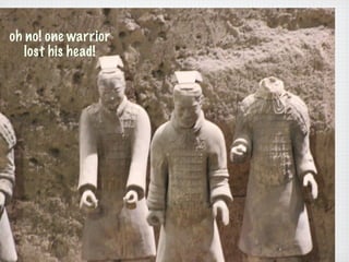 oh no! one warrior
   lost his head!
 