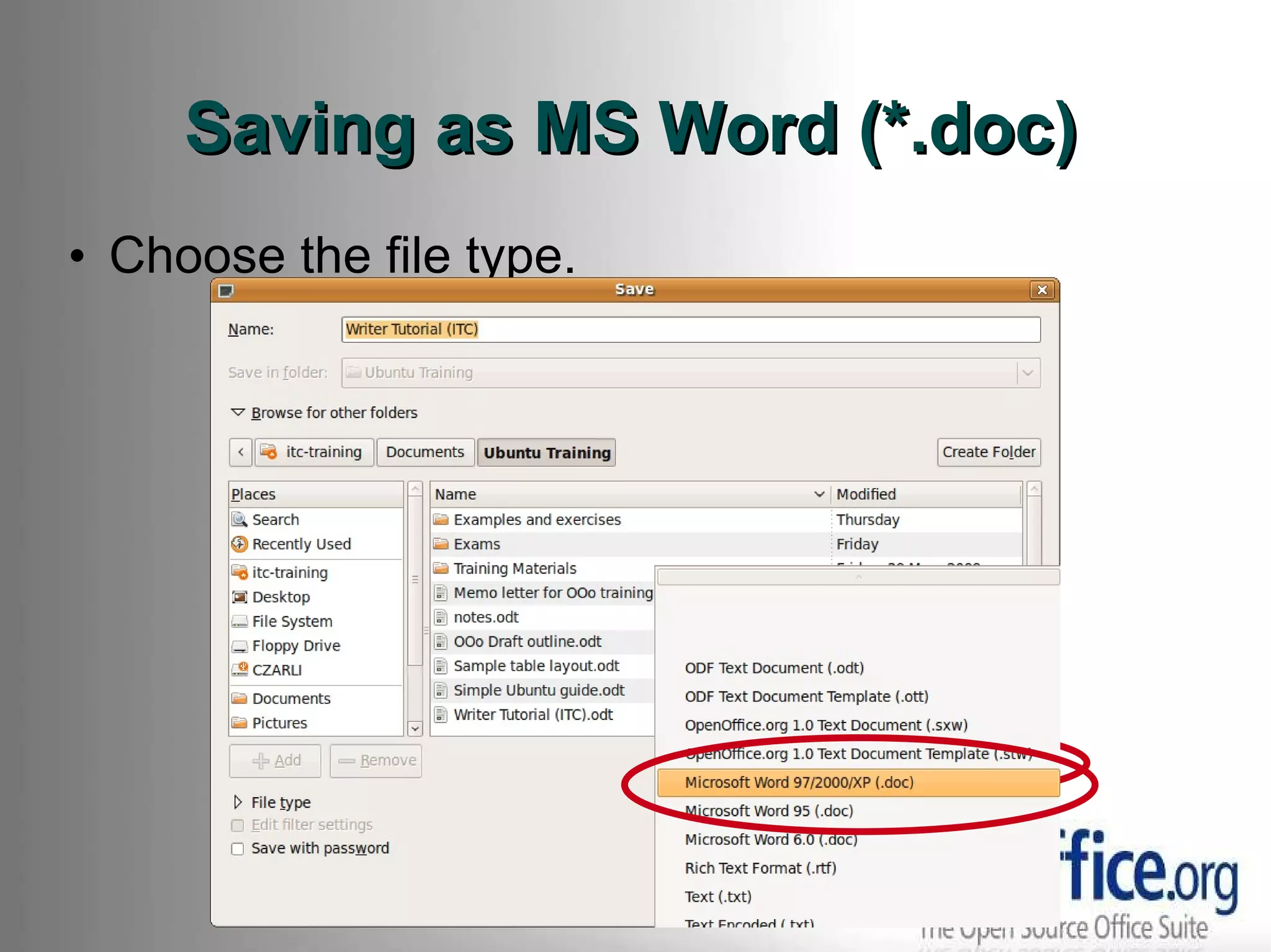 Saving as MS Word (*.doc) Choose the file type. 