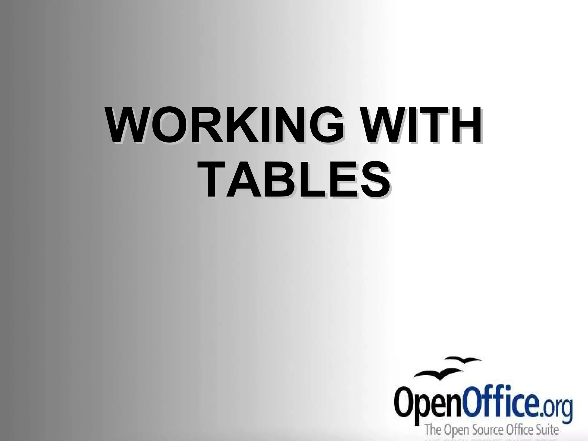 WORKING WITH TABLES 