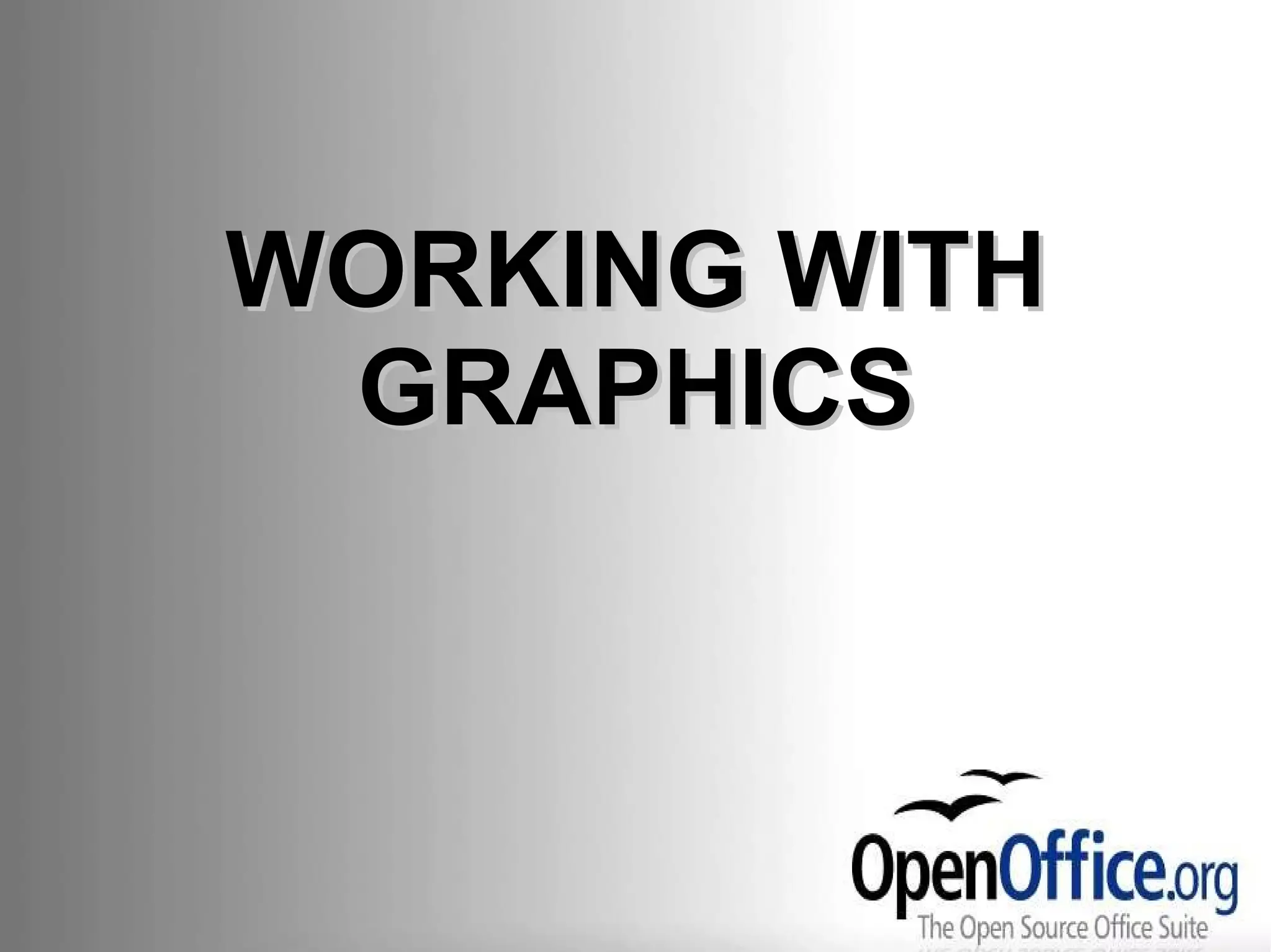 WORKING WITH GRAPHICS 