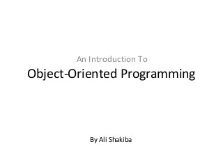 An Introduction To Object Oriented Programming | PPT