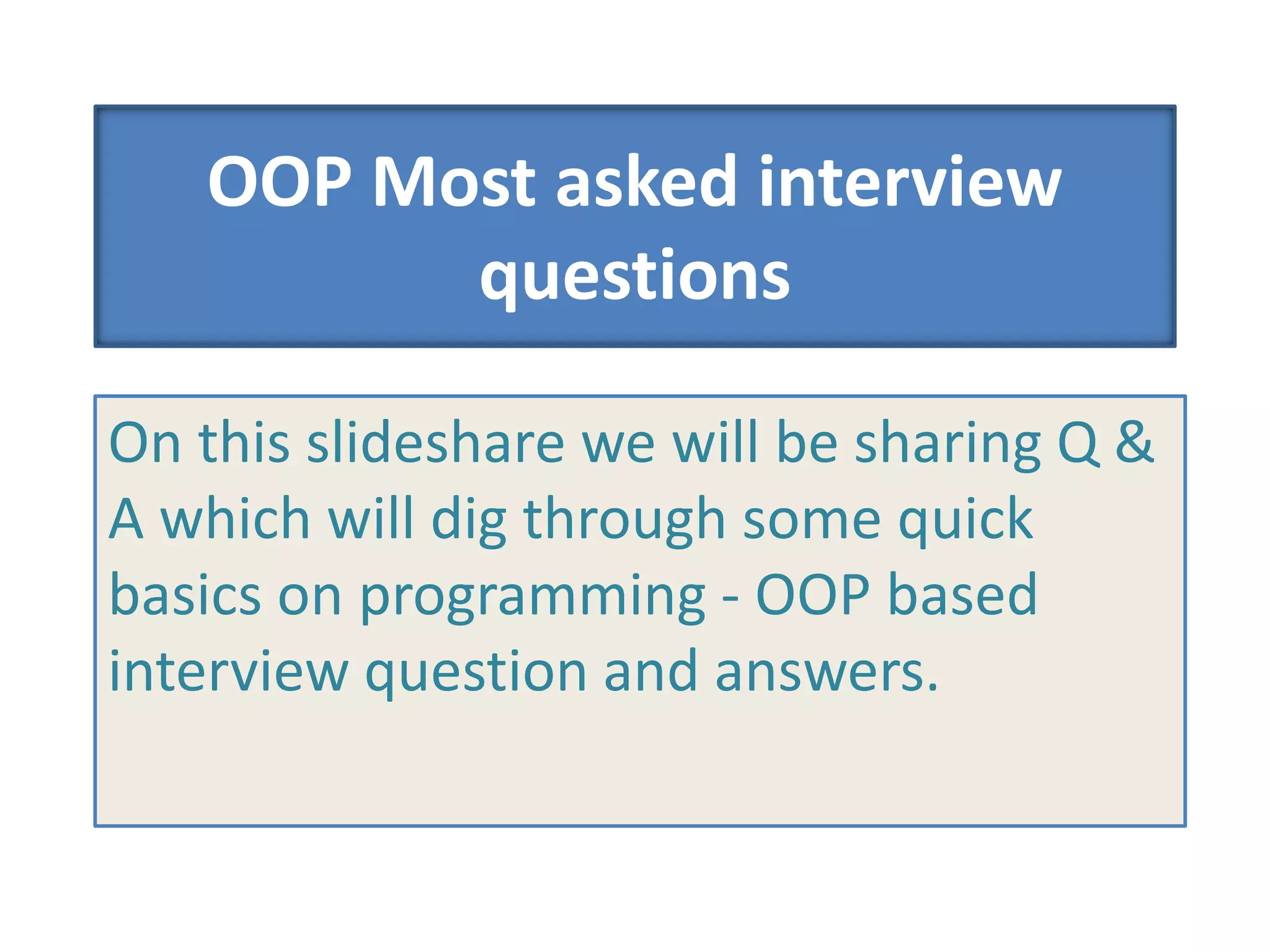 OOP interview questions & answers. | PPT