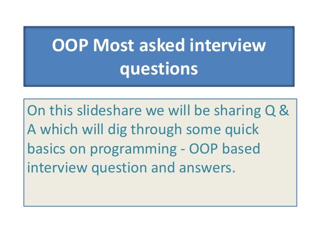 basics of oops interview questions basics of oops interview questions