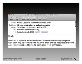 Technical Excellence
OOP, Munich 2015
www.wingman-sw.com
Oop@wingman-sw.com
Copyright © 2008-2014 James W. Grenning	

All Rights Reserved @jwgrenning.
50
 