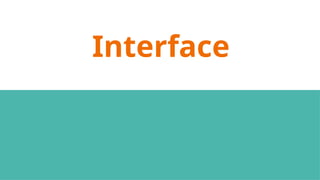 Interface
 