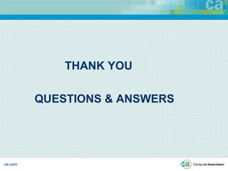 THANK YOU
QUESTIONS & ANSWERS
 