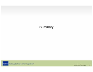 Summary




          © 2008 IONA Technologies   42
 