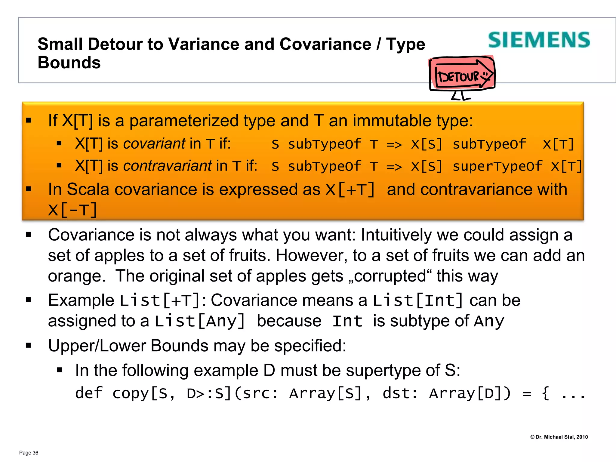 Advanced Types: TuplesTuples combine fixed number of Elements of various typesThus, you are freed from creating heavy-weight classes for  simple aggregatesPage 31println( (1, "Douglas Adams", true) )def goodBook = {("Douglas Adams", 42, "Hitchhiker's Guide")}        println ( goodBook._3 ) // get third element// => (1, Douglas Adams, true)// => Hitchhiker‘s Guide