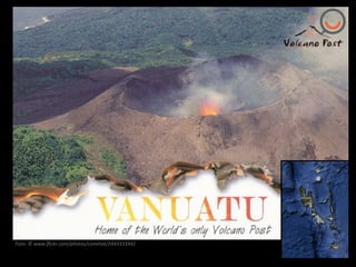 Vanuatu"

Foto:%©%www.ﬂickr.com/photos/cometat/2443333942%

 
