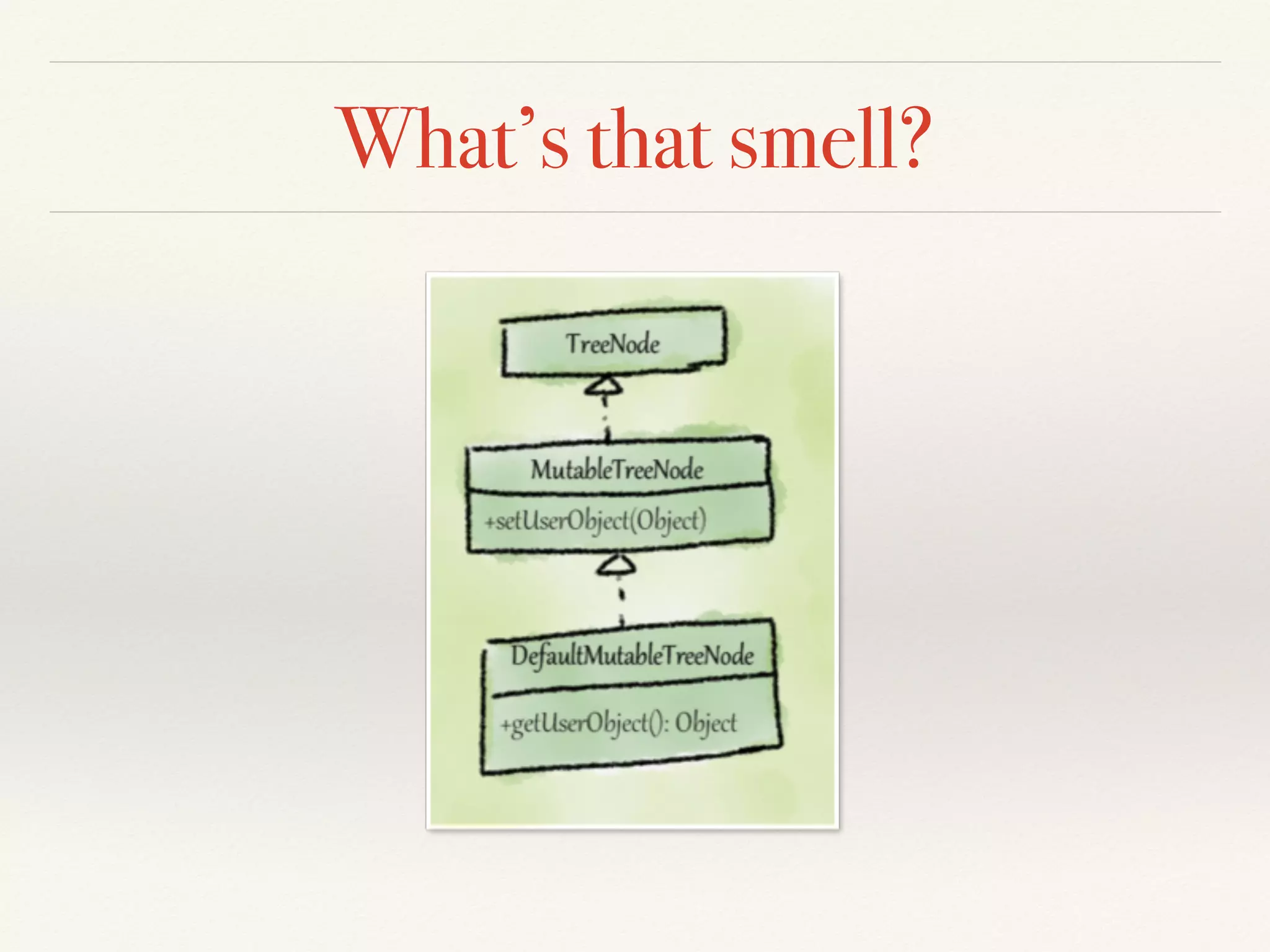 What’s that smell?
 