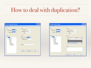 How to deal with duplication?
 