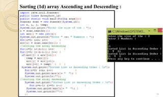 16
Sorting (1d) array Ascending and Descending :
 