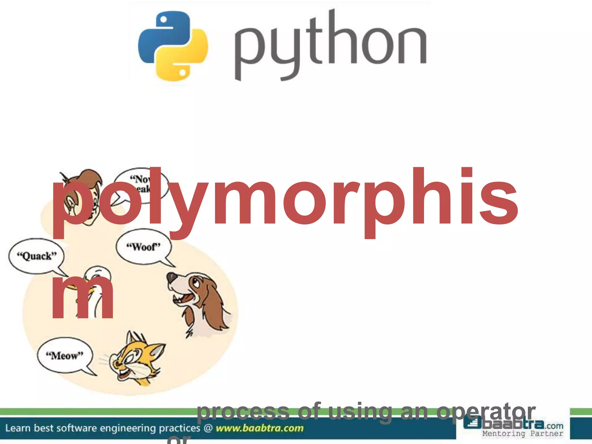 polymorphis m process of using an operator 