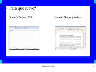 Para que serve? Open Office.org Calc.  Open Office.org Writer 