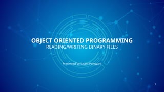 OOP Binary files object oriented programming , c++ , Binary files RO ...