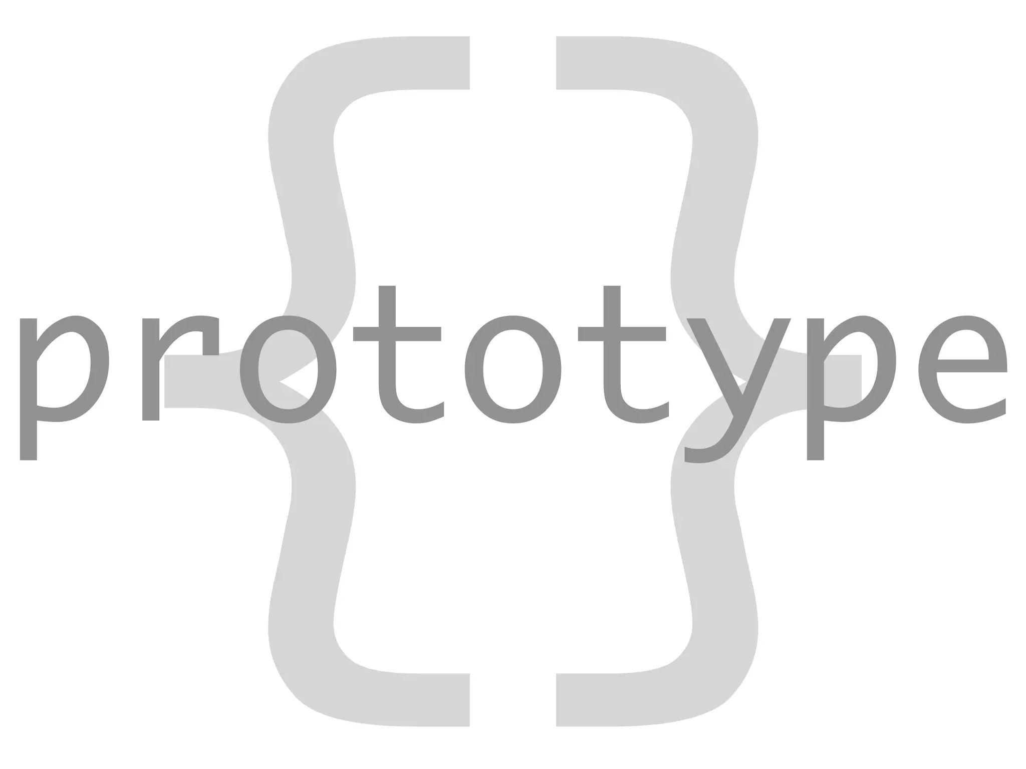 {}
prototype
 