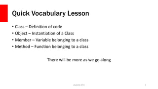 Quick Vocabulary Lesson
• Class – Definition of code
• Object – Instantiation of a Class
• Member – Variable belonging to a class
• Method – Function belonging to a class
There will be more as we go along
php[tek] 2015 3
 