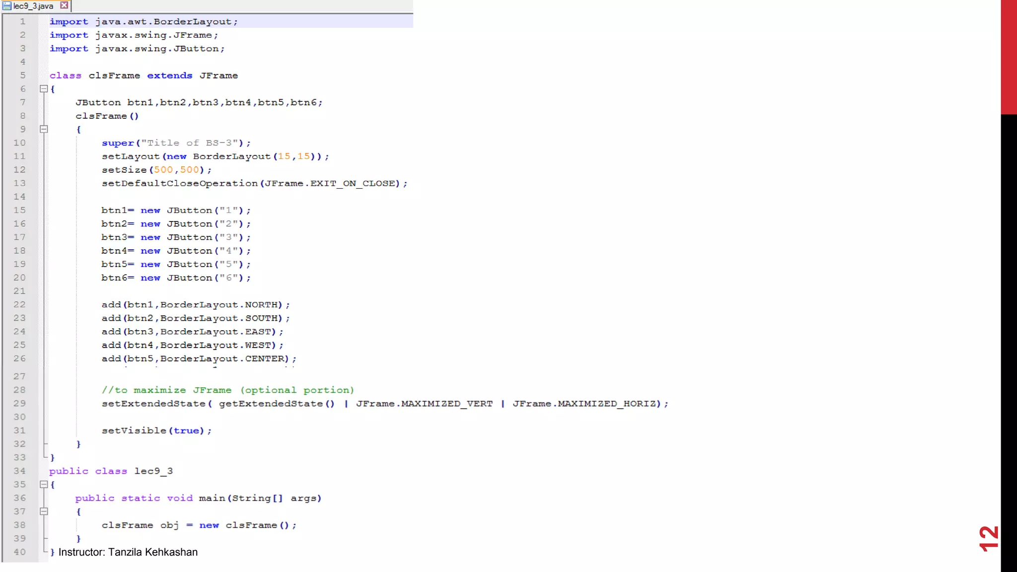 Instructor: Tanzila Kehkashan
12
 