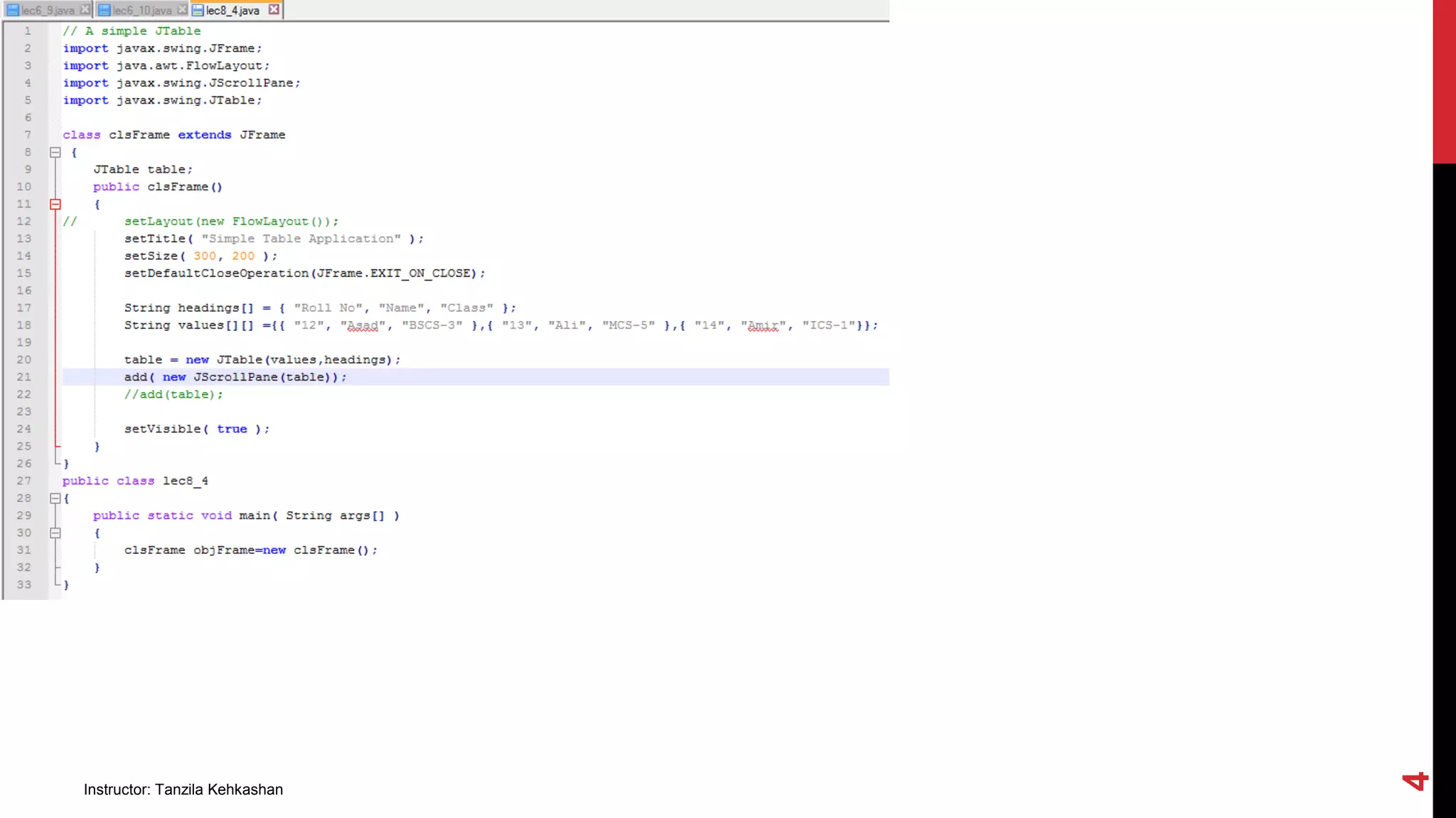 Instructor: Tanzila Kehkashan
4
 