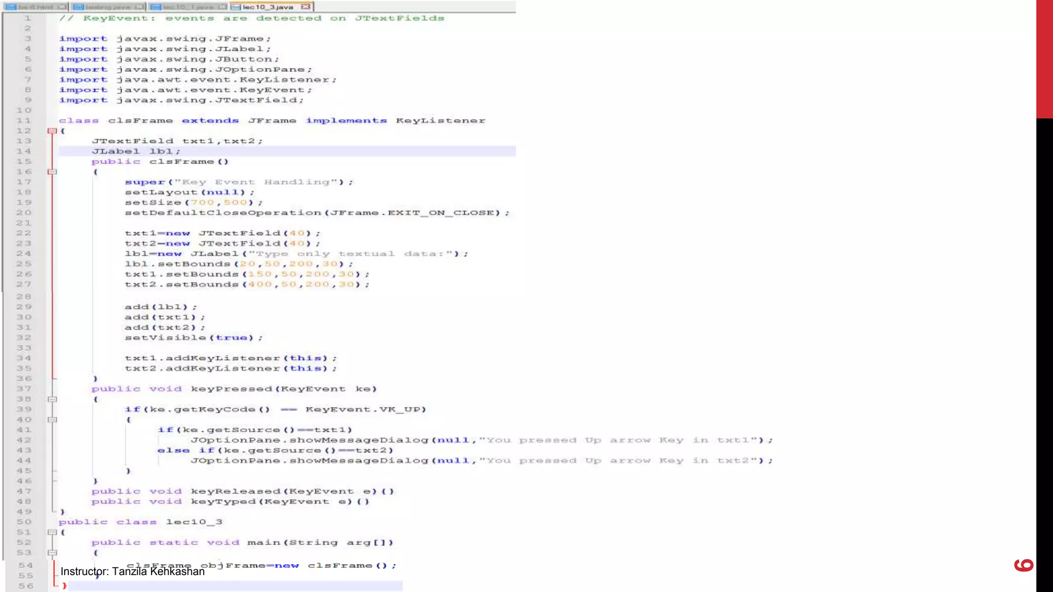 Instructor: Tanzila Kehkashan
6
 