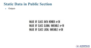 Static Data in Public Section
● Output-
 
