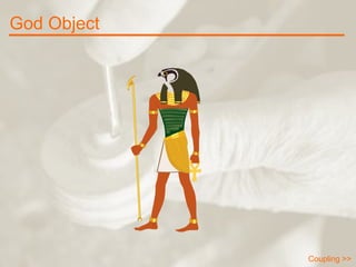 God Object Coupling >> 