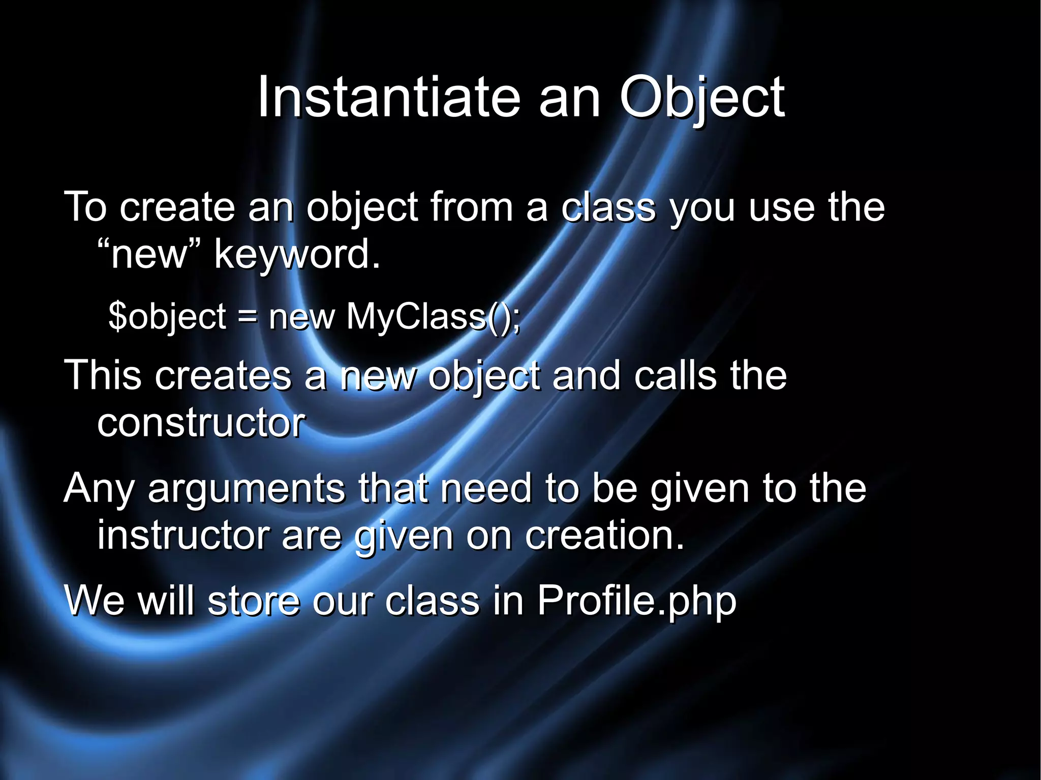 They are often initialised when an object of the class is created (although they do not have to be) 