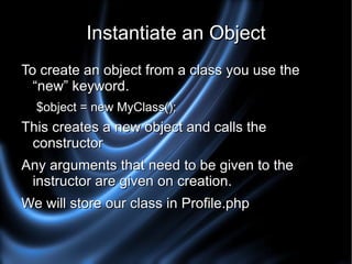 They are often initialised when an object of the class is created (although they do not have to be) 