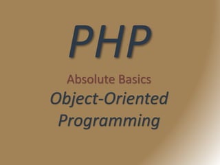 Object Oriented Programming Basics with PHP | PPT