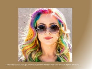 Source: http://www.popsugar.com/beauty/Sand-Art-Rainbow-Hair-Color-37681502#photo-37681502
 