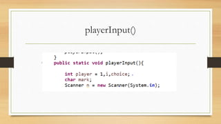 playerInput()
 