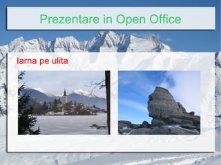Prezentare in Open Office ,[object Object]