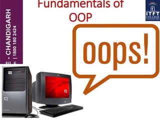 Fundamentals of
OOP
 