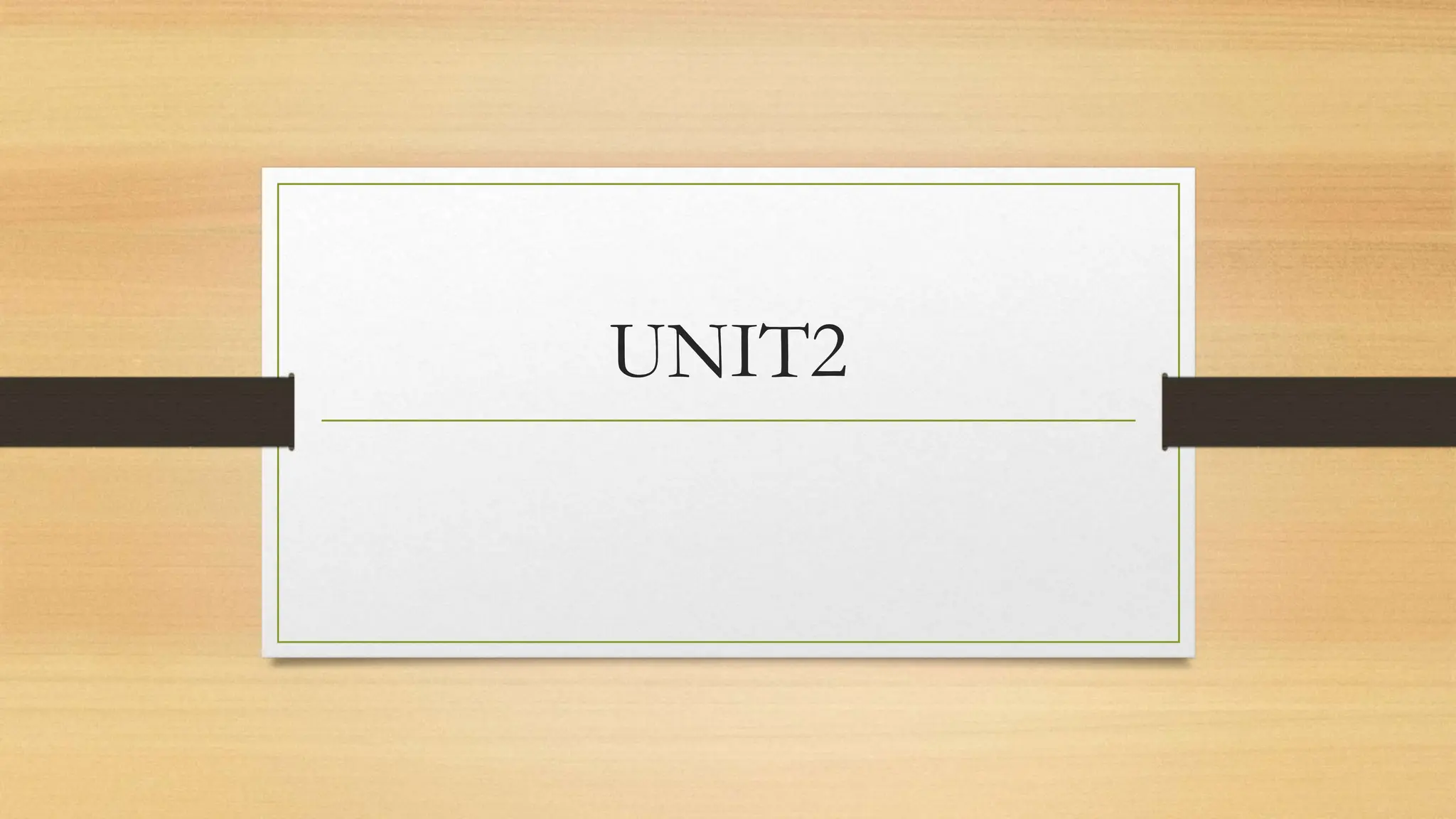 UNIT2
 