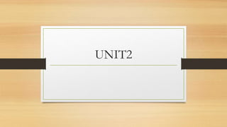 UNIT2
 
