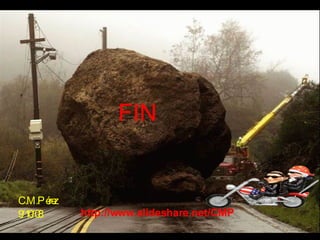 C.M.Pérez 9/10/08 http://www.slideshare.net/CMP FIN 