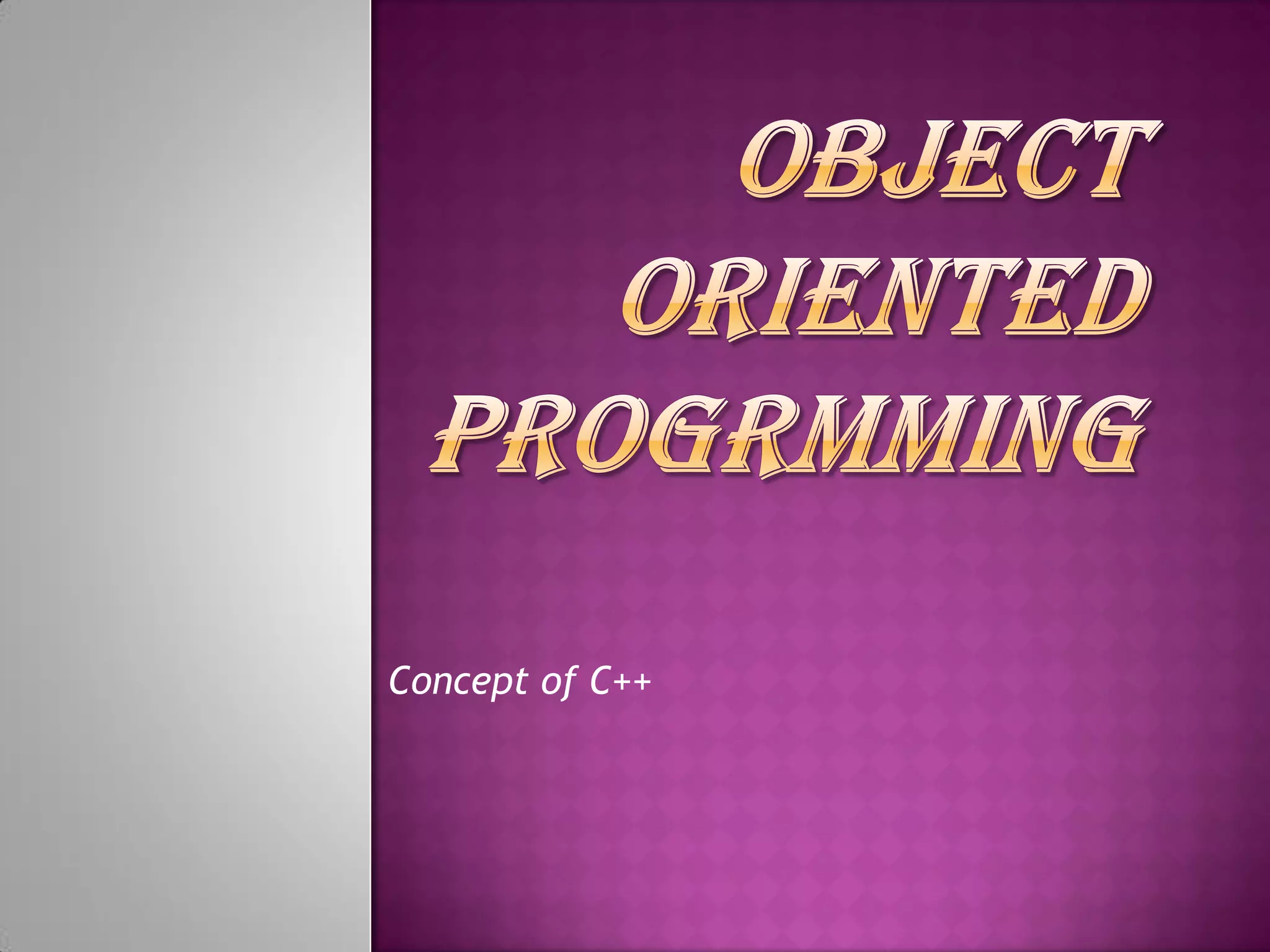 Concept of C++
 